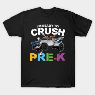 I'm Ready To Crush Pre-K Monster Truck Pre Kindergarten Back To School Gift T-Shirt